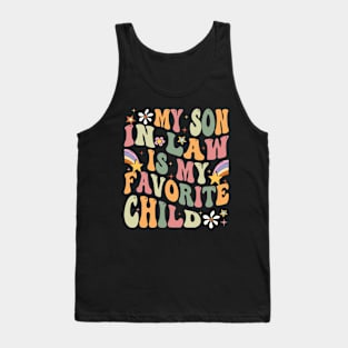 My Son In Law Is My Favorite Child Tank Top